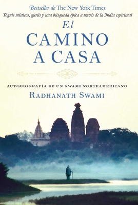 El Camino a Casa: Autobiografía de Un Swami Nor... [Spanish] 1683838769 Book Cover