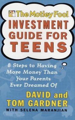 The Motley Fool Investment Guide for Teens: 8 S... 0743229967 Book Cover