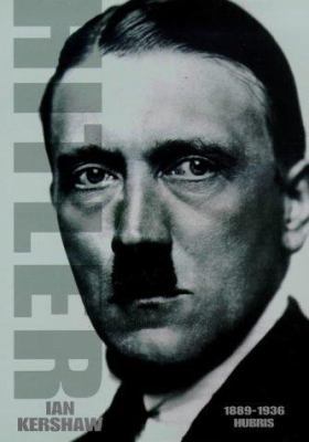 Hitler 1889 to 1936 Hubris 0713990473 Book Cover