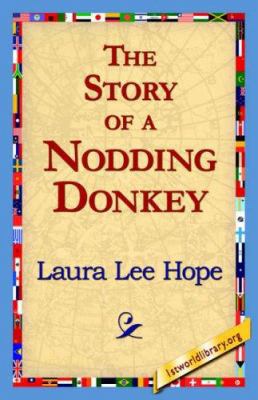 The Story of a Nodding Donkey 1421817942 Book Cover