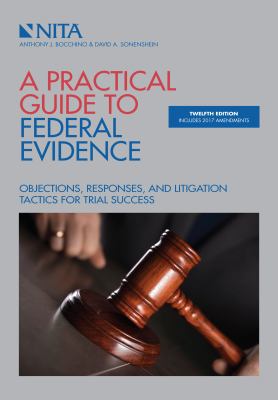 A Practical Guide to Federal Evidence: Objectio... 1601567677 Book Cover