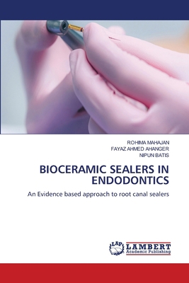 Bioceramic Sealers in Endodontics 6209856667 Book Cover