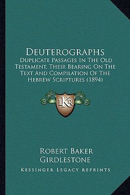 Deuterographs: Duplicate Passages In The Old Te... 1164619845 Book Cover