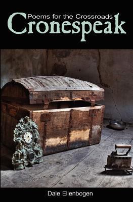Cronespeak: Poems for the Crossroads 1479217271 Book Cover