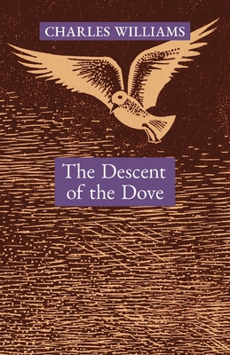 The Descent of the Dove: A Short History of the... 162138764X Book Cover