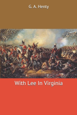 With Lee In Virginia 1704923883 Book Cover