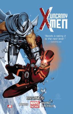 Uncanny X-Men 2: Broken 078516703X Book Cover