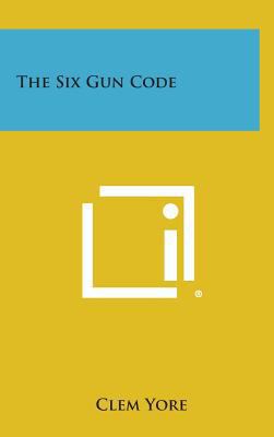 The Six Gun Code 1258788632 Book Cover