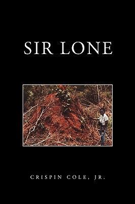 Sir Lone 1450040330 Book Cover