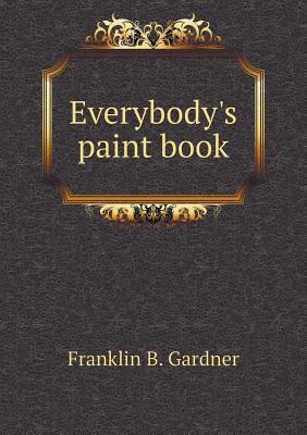 Everybody's paint book 5518971133 Book Cover