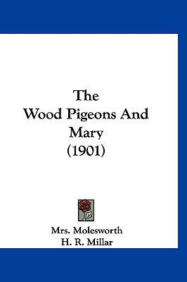 The Wood Pigeons and Mary (1901) 1120989841 Book Cover