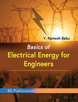 Basics of Electrical Energy for Engineers 9395038314 Book Cover