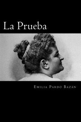 La Prueba (Spanish Edition) [Spanish] 1539369749 Book Cover