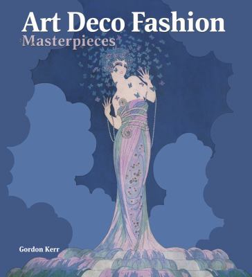 100 Art Deco Fashion Masterpieces 0857753762 Book Cover