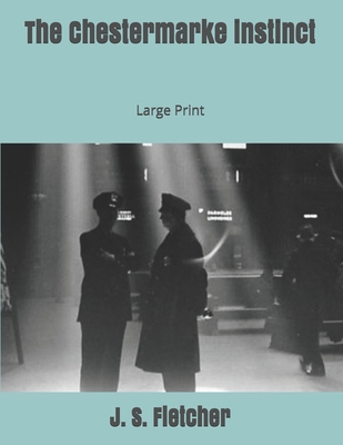 The Chestermarke instinct: Large Print 1697602363 Book Cover