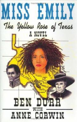 Miss Emily, The Yellow Rose of Texas 0865343225 Book Cover
