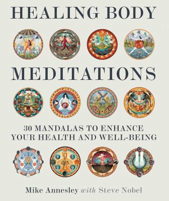 Healing Body Meditations: 30 Mandalas to Enhanc... 1620559102 Book Cover