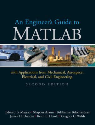 An Engineer's Guide To Matlab: With Application... 0131454994 Book Cover