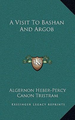 A Visit To Bashan And Argob 1163643998 Book Cover