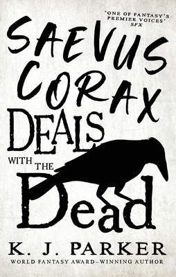 Saevus Corax Deals with the Dead: Corax Book 1 0356515974 Book Cover