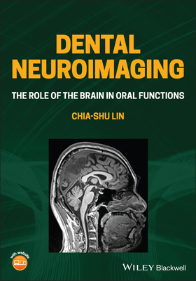 Dental Neuroimaging: The Role of the Brain in O... 1119724201 Book Cover