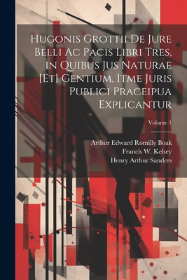 Hugonis Grottii De jure belli ac pacis libri tr... [Latin] 1021410497 Book Cover