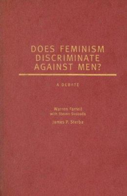 Does Feminism Discriminate Against Men?: A Deba... 0195312821 Book Cover