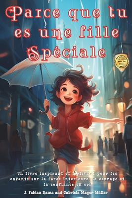 Parce que tu es une fille Spéciale: Un livre in... [French] B0CRVJQ58Y Book Cover