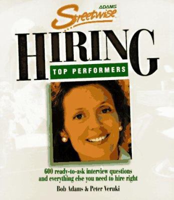 Streetwise Hiring Top Performers 1558506845 Book Cover