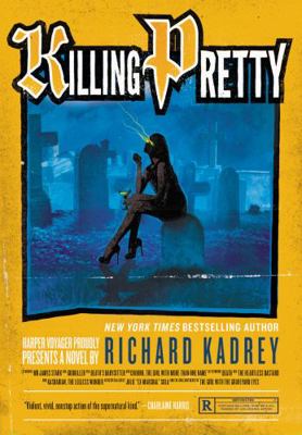 Killing Pretty: A Sandman Slim Novel 0062373242 Book Cover