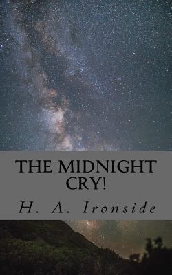The Midnight Cry! 1530006430 Book Cover