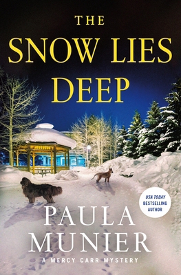 The Snow Lies Deep: A Mercy Carr Mystery 1250389984 Book Cover
