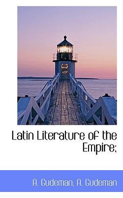 Latin Literature of the Empire; 1115858637 Book Cover