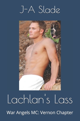 Lachlan's Lass: War Angels MC: Vernon Chapter B08VYBN99X Book Cover