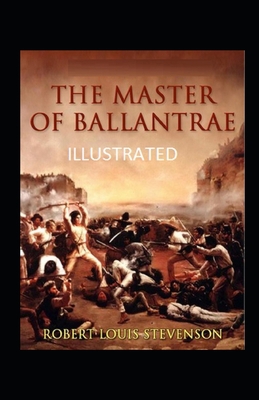 The Master of Ballantrae Illustrated