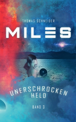 Miles - Unerschrocken Held [German] 3755734087 Book Cover