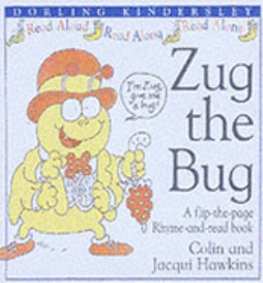 Zug the Bug (Rhyme-and -read Stories) 0751353493 Book Cover