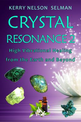 Crystal Resonance 2: High Vibrational Healing f... 0648326624 Book Cover
