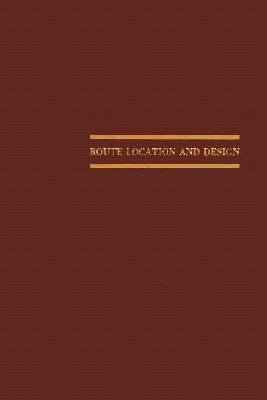 Route Location and Design 0070286809 Book Cover