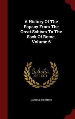 A History of the Papacy from the Great Schism t... 1298827582 Book Cover