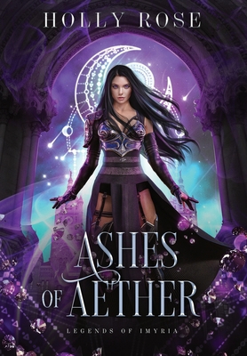 Ashes of Aether: Legends of Imyria (Book 1) 1914503023 Book Cover