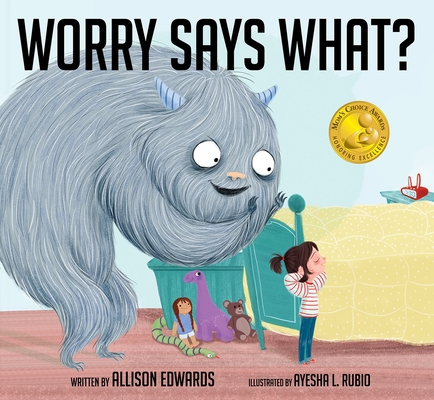 Worry Says What? 1937870510 Book Cover