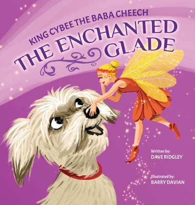 King Cybee The Baba Cheech: The Enchanted Glade B0CHV2WLD9 Book Cover