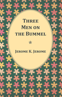 Three Men on the Bummel 1473316758 Book Cover