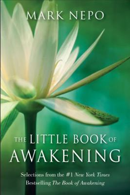 The Little Book of Awakening: Selections from t... 1573246328 Book Cover