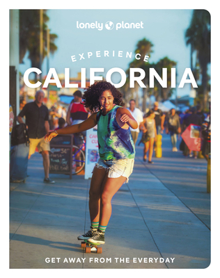 Lonely Planet Experience California 1838695613 Book Cover