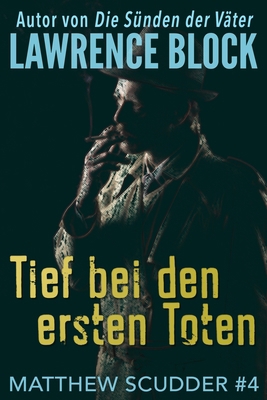 Tief bei den ersten Toten [German] 1951939484 Book Cover