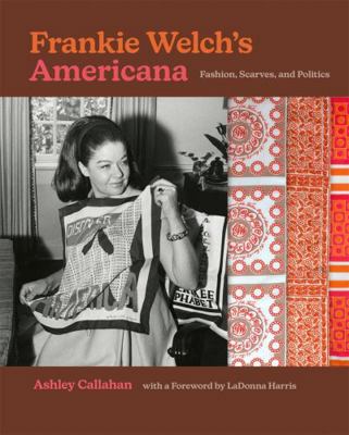 Frankie Welch's Americana: Fashion, Scarves, an... 0820360481 Book Cover