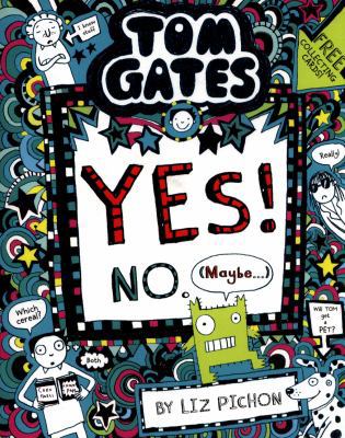 Tom Gates: Tom Gates:Yes! No. (Maybe...) 1407193503 Book Cover