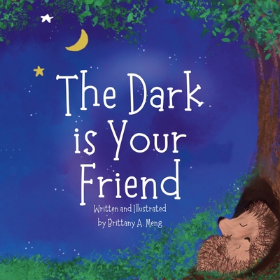 The Dark is Your Friend B0CFCLRFGJ Book Cover